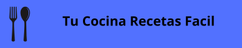Tu Cocina Recetas Facil